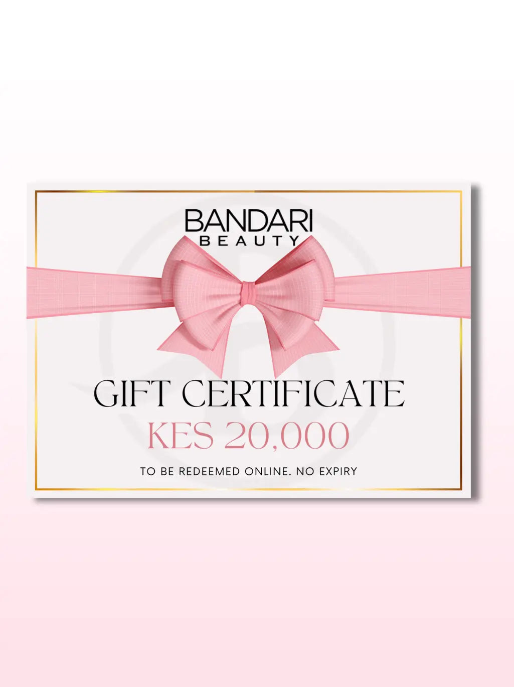 Gift Card Bandari BeautyGreenhouse Mall Suit 25, Ngong Road, Nairobi Kenya